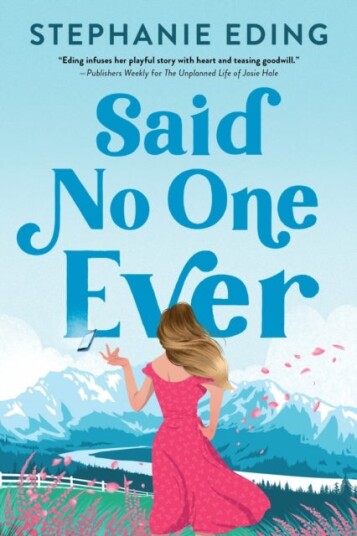 Said No One Ever Said No One Ever