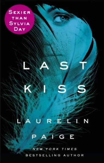 Last Kiss Av Laurelin Paige Last Kiss Av Laurelin Paige