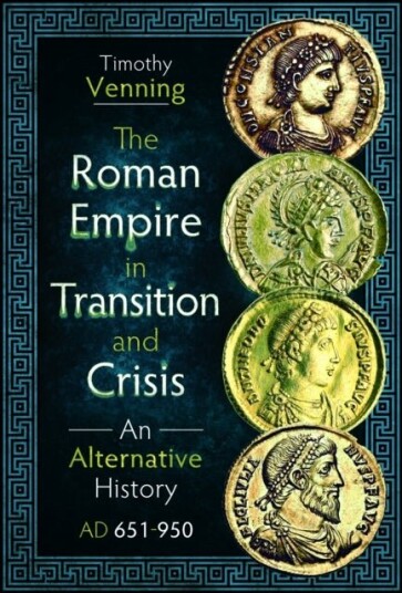 The Roman Empire in Transition and Crisis The Roman Empire in Transition and Crisis