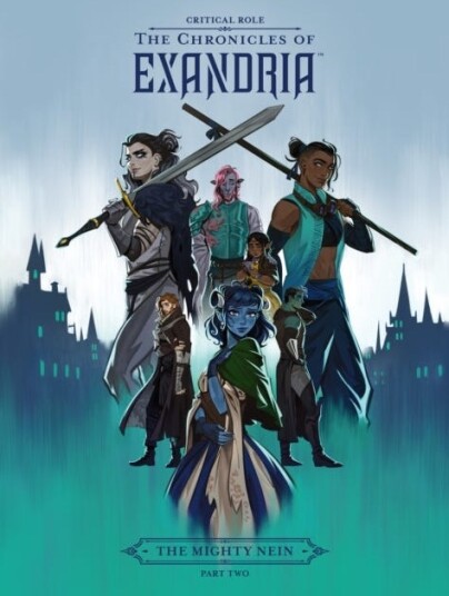 Critical Role: The Chronicles of Exandria The Mighty Nein Part Two