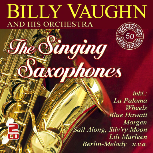 Billy Vaughn And His Orchestra The Singing Saxophones CD Billy Vaughn And His Orchestra The Singing Saxophones CD