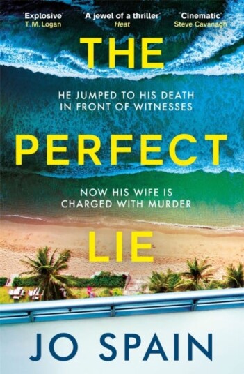 The Perfect Lie an addictive and unmissable thriller full of shocking twists