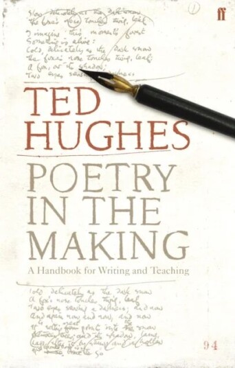 Poetry In The Making Av Ted Hughes Poetry In The Making Av Ted Hughes
