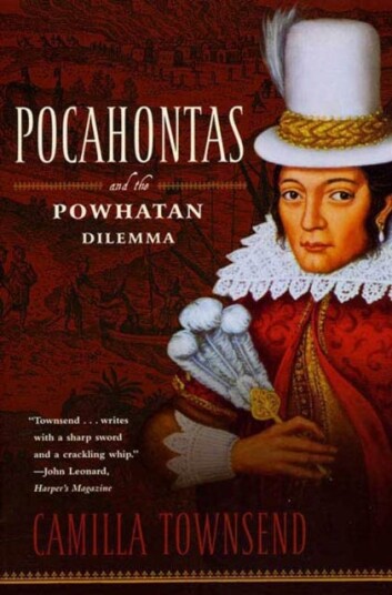 Pocahontas and the Powhatan Dilemma The American Portraits Series Pocahontas and the Powhatan Dilemma The American Portraits Series