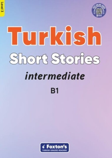 Intermediate Turkish Short Stories - Based On A Comprehensive Grammar And Vocabulary Framework (Cefr Av Yusuf Buz Intermediate Turkish Short Stories - Based On A Comprehensive Grammar And Vocabulary Framework (Cefr Av Yusuf Buz