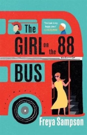 The Girl On The 88 Bus Av Freya Sampson