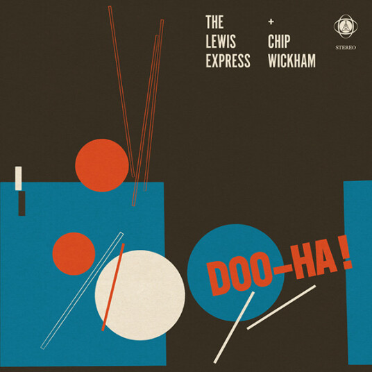 The Lewis Express, Chip Wickham DooHa! CD