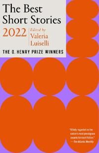 The Best Short Stories 2022 Av Valeria Luiselli, Jenny Minton Quigley