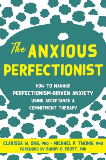 The Anxious Perfectionist Av Clarissa Ong, Michael Twohig