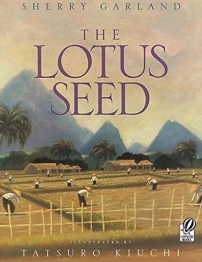 The Lotus Seeds Av Sherry Garland The Lotus Seeds Av Sherry Garland