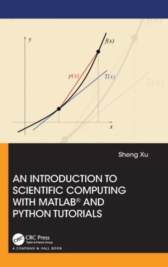 An Introduction To Scientific Computing With Matlab (R) And Python Tutorials Av Sheng Xu