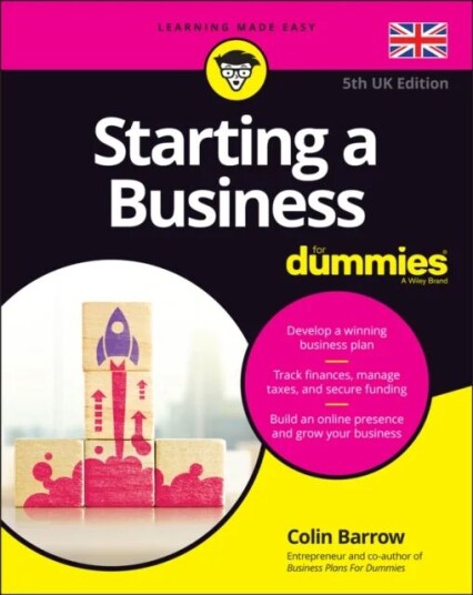 Starting A Business For Dummies Av Colin (Cranfield School Of Management) Barrow