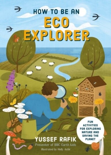 How to be an Eco Explorer How to be an Eco Explorer