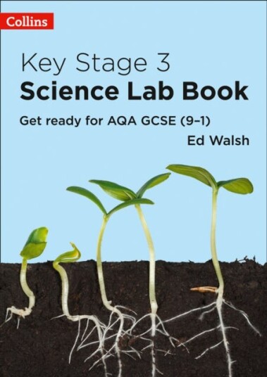 Key Stage 3 Science Lab Book  Get Ready for AQA GCSE (9–1)
