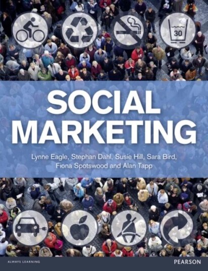Social Marketing Av Lynne Eagle, Stephan Dahl, Susie Hill, Sa Bird