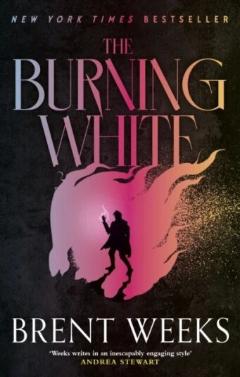 The Burning White Av Brent Weeks The Burning White Av Brent Weeks