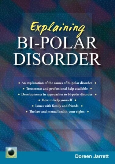 Explaining Bi-Polar Disorder Av Doreen Jarett