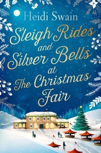 Sleigh Rides And Silver Bells At The Christmas Fair Av Heidi Swain