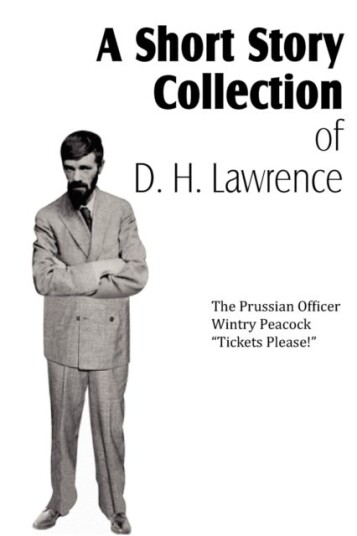 A Short Story Collection of D. H. Lawrence A Short Story Collection of D. H. Lawrence