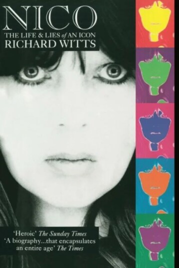 Nico: Life And Lies Of An Icon Av Richard Witts Nico: Life And Lies Of An Icon Av Richard Witts