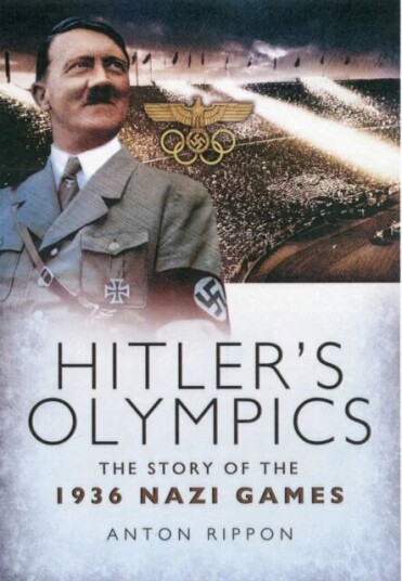 Hitler'S Olympics: The Story Of The 1936 Nazi Games Av Anton Rippon