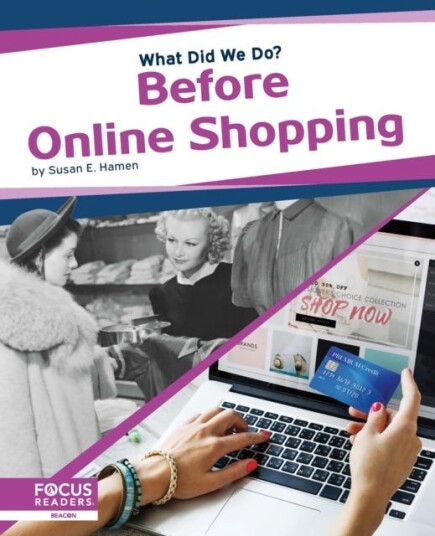 What Did We Do? Before Online Shopping Av Susan E. Hamen What Did We Do? Before Online Shopping Av Susan E. Hamen