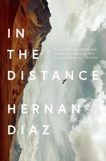 In The Distance Av Hernan Diaz
