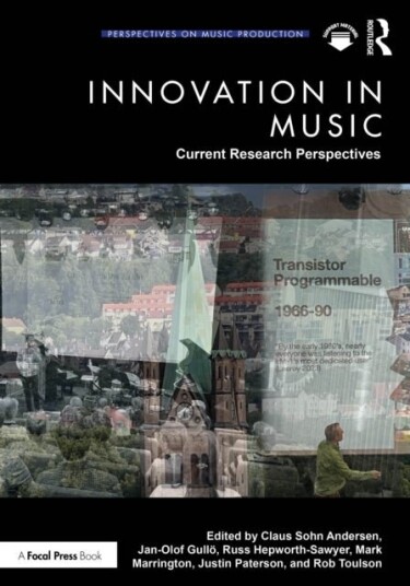 Innovation in Music: Current Research Perspectives Innovation in Music: Current Research Perspectives