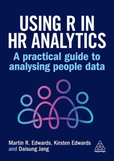 Using R in HR Analytics A Practical Guide to Analysing People Data