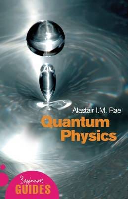 Quantum Physics  A Beginner's Guide