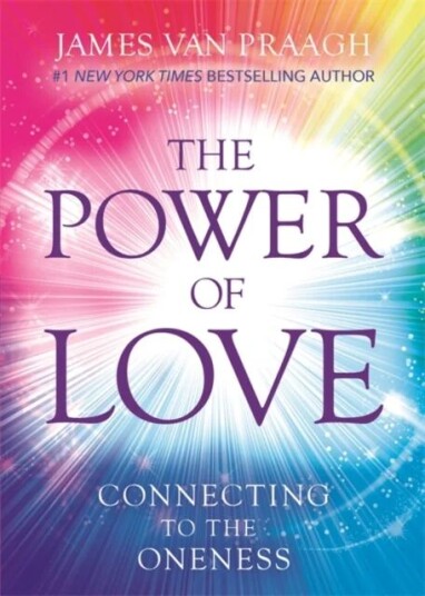 The Power Of Love Av Mr James Van Praagh