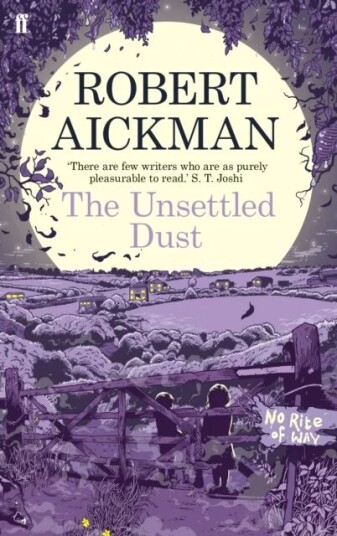 The Unsettled Dust Av Robert Aickman The Unsettled Dust Av Robert Aickman