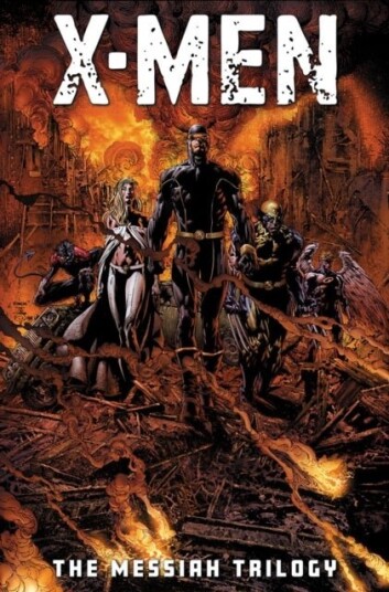 X Men: The Messiah Trilogy Omnibus X Men: The Messiah Trilogy Omnibus