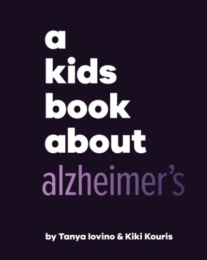 A Kids Book About Alzheimer's A Kids Book About Alzheimer's