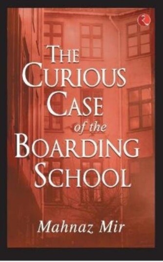 The Curious Case of the Boarding School The Curious Case of the Boarding School