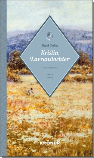 Kristin Lavranstochter Der Kranz Kristin Lavranstochter Der Kranz