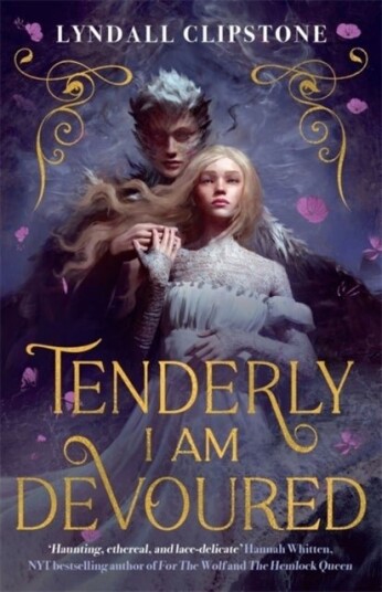 Tenderly I am Devoured Tenderly I am Devoured