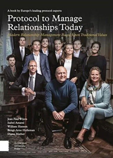 Protocol To Manage Relationships Today Av Jean Paul Wijers, Isabel Amaral, William Hanson, Bengt-Arne Hulleman, Diana Mather