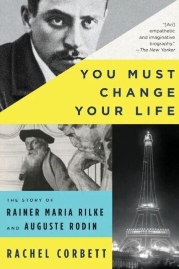 You Must Change Your Life Av Rachel Corbett You Must Change Your Life Av Rachel Corbett