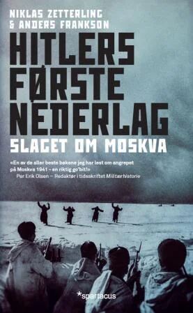 Hitlers Første Nederlag Av Anders Frankson, Niklas Zetterling