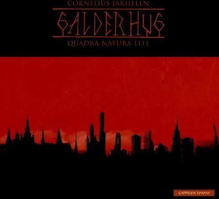 Galderhug = Spellmind : Quadra Natura 1111 : Poetry Av Cornelius Jakhelln