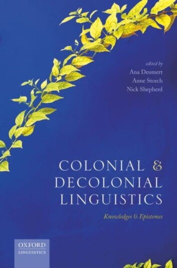 Colonial and Decolonial Linguistics Knowledges and Epistemes