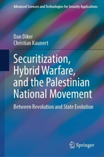 Securitization Hybrid Warfare and the Palestinian National Movement