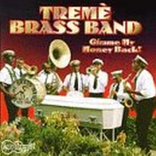 Treme Brass Band Gimme My Money Back CD