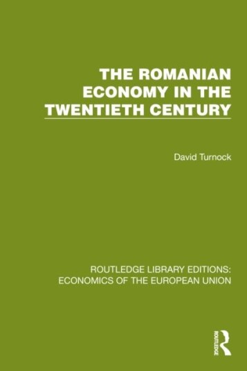 The Romanian Economy in the Twentieth Century