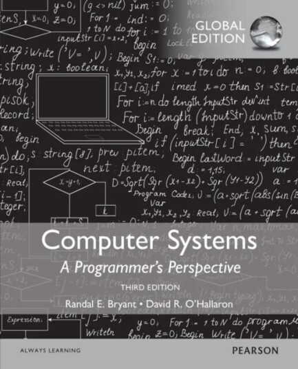 Computer Systems: A Programmer'S Perspective, Global Edition Av Randal Bryant, David O'Hallaron Computer Systems: A Programmer'S Perspective, Global Edition Av Randal Bryant, David O'Hallaron