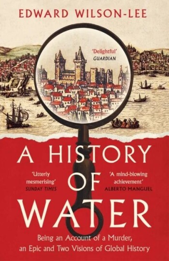A History Of Water Av Edward Wilson-Lee