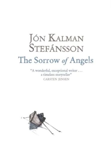 The Sorrow Of Angels Av Jón Kalman Stefánsson