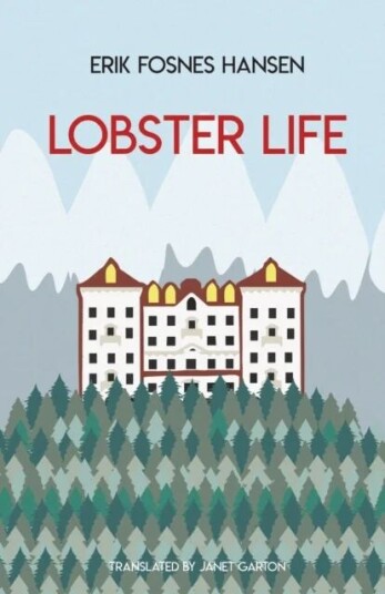 Lobster Life Av Erik Fosnes Hansen Lobster Life Av Erik Fosnes Hansen