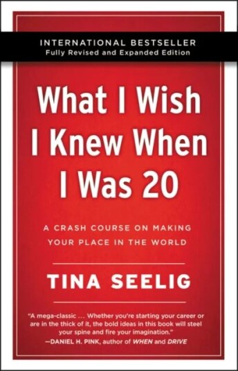 What I Wish I Knew When I Was 20 - 10th Anniversary Edition Av Tina Seelig